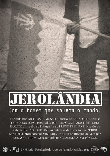 Jerolandia Ou o homem que salvou o mundo Poster