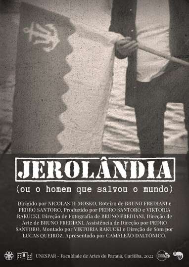 Jerolandia Ou o homem que salvou o mundo Poster