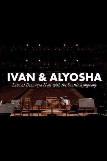 Ivan  Alyosha Live at Benaroya Hall with the Seattle Symphony Poster