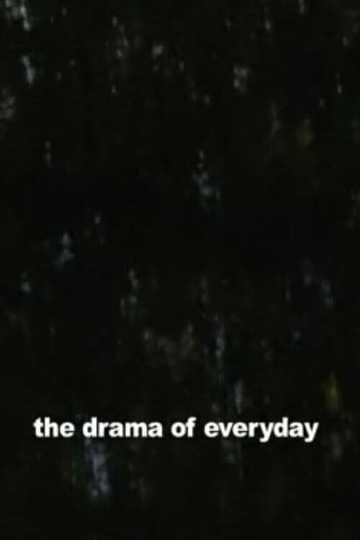 The Drama of Everyday