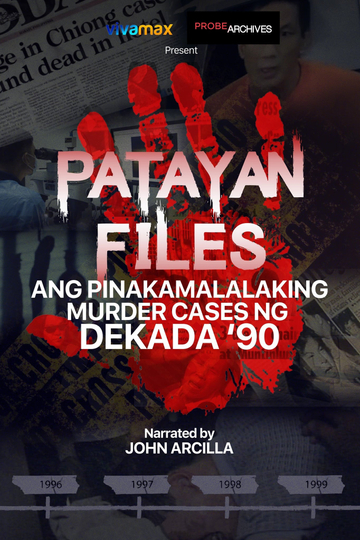 Patayan Files Ang Pinakamalalaking Murder Cases Ng Dekada 90