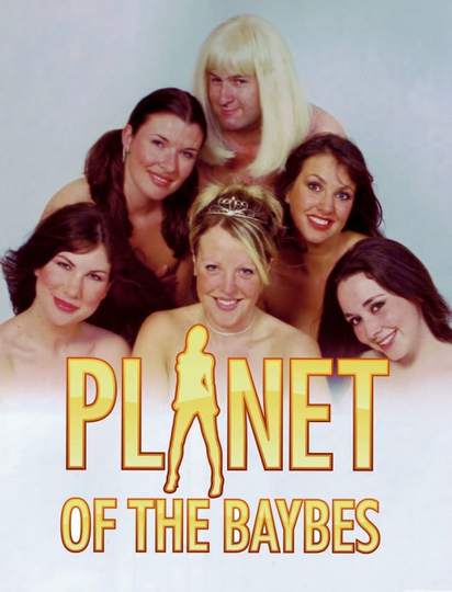 Planet of the Baybes Poster