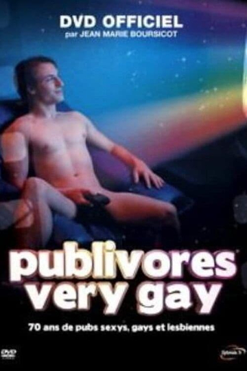 Publivores Very Gay 70 ans de pubs sexys gays et lesbiennes