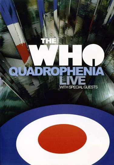 The Who: Tommy and Quadrophenia Live - Quadrophenia