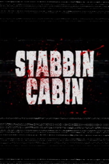 Stabbin Cabin Poster