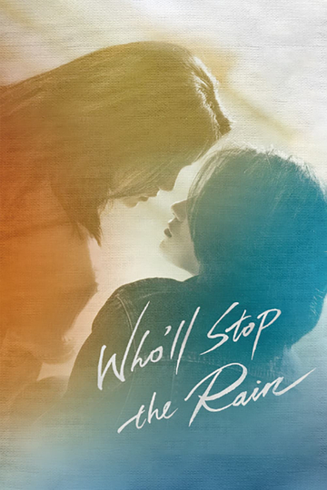 Who'll Stop the Rain Poster