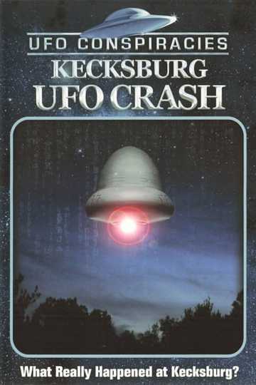 UFO Conspiracies Kecksburg UFO Crash