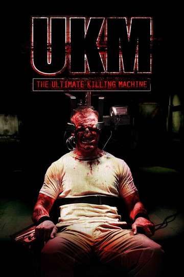 UKM The Ultimate Killing Machine Poster