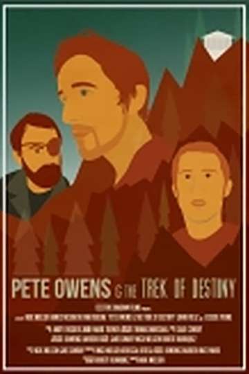 Pete Owens  the Trek of Destiny Poster