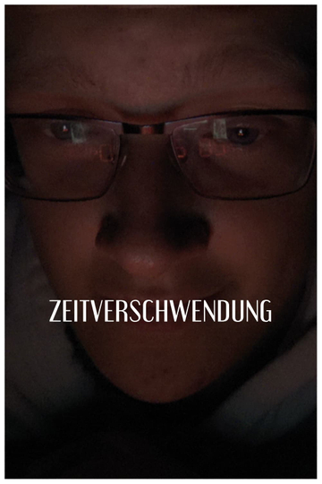 Zeitverschwendung Poster