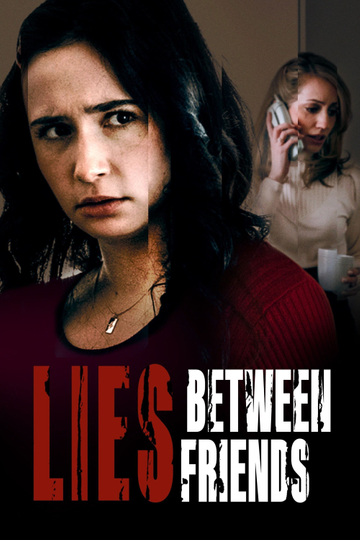 Lies Between Friends Poster