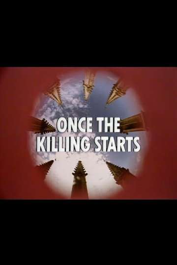 Once the Killing Starts