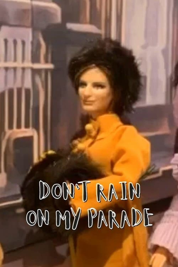 Dont Rain on My Parade