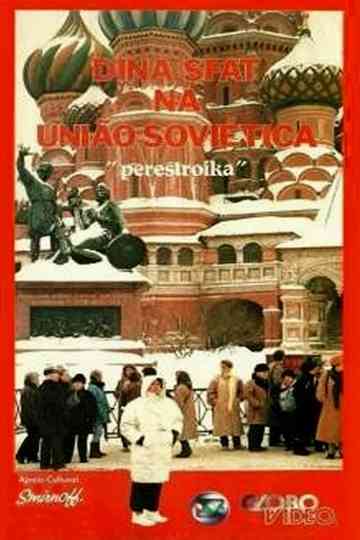 Dina Sfat na União Soviética  Perestroika