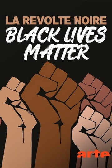 La révolte noire  Black Lives Matter