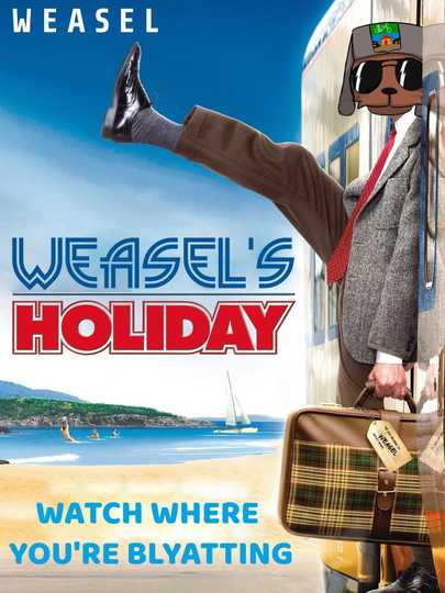 Weasels Holiday