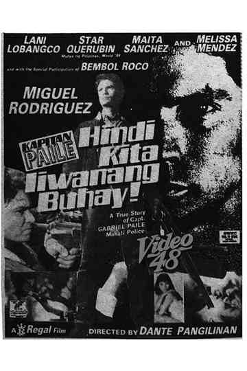 Kapitan Paile Hindi Kita Iiwanang Buhay