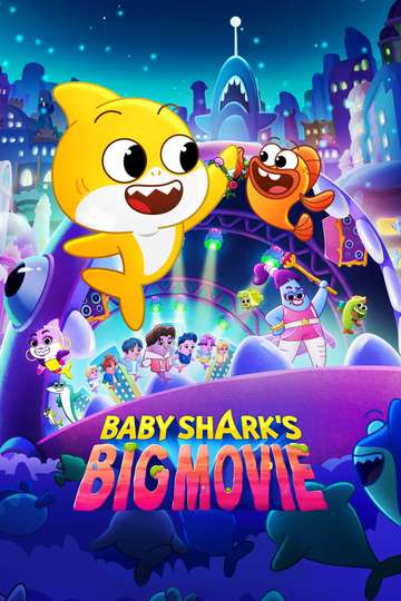 Baby Shark's Big Movie Poster