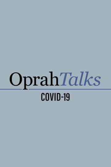 Oprah Talks COVID-19 poster