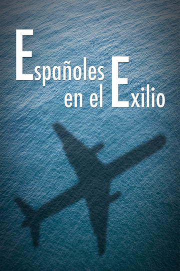 Españoles en el exilio Poster