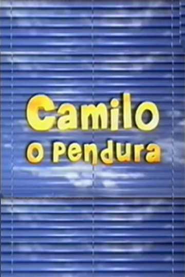 Camilo, O Pendura