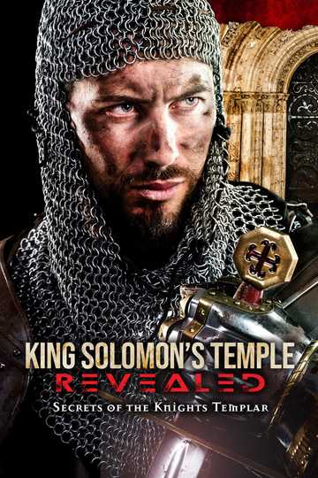 King Solomons Temple Revealed Secrets of the Knights Templar