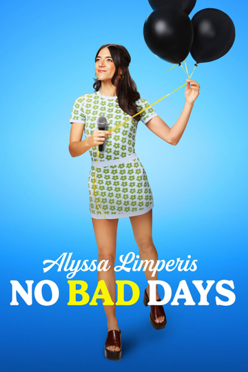 Alyssa Limperis No Bad Days