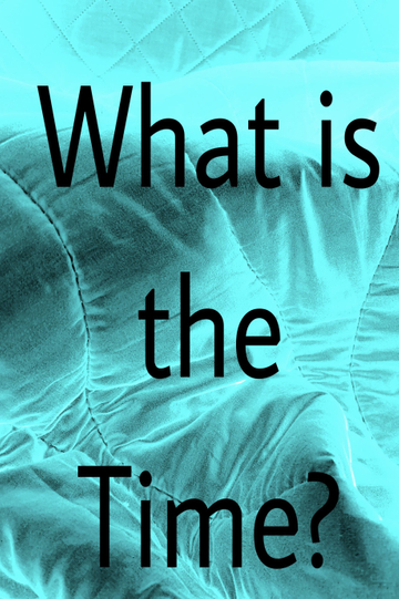 What is the Time? Poster