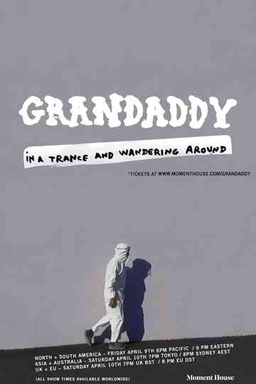 Grandaddy In a Trance and Wandering Around