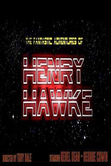 The Fantastic Adventures of Henry Hawke Poster