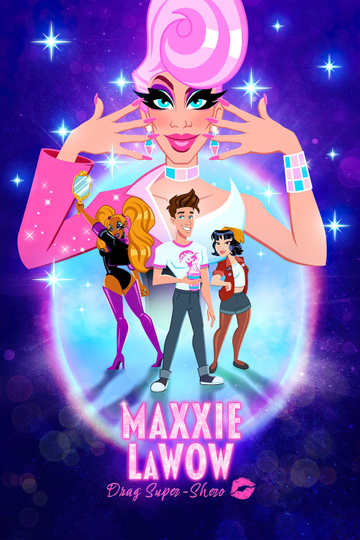 Maxxie LaWow: Drag Super-shero Poster