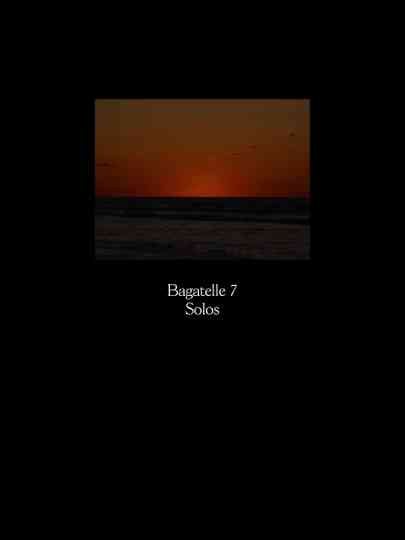 Bagatelle 7 SOLOS