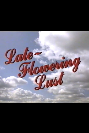 Late-Flowering Lust Poster