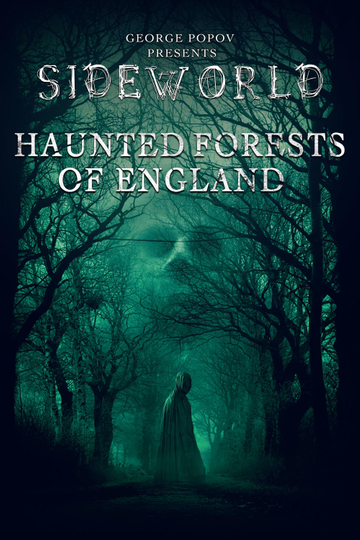 Sideworld Haunted Forests of England