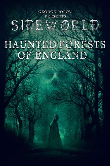 Sideworld Haunted Forests of England