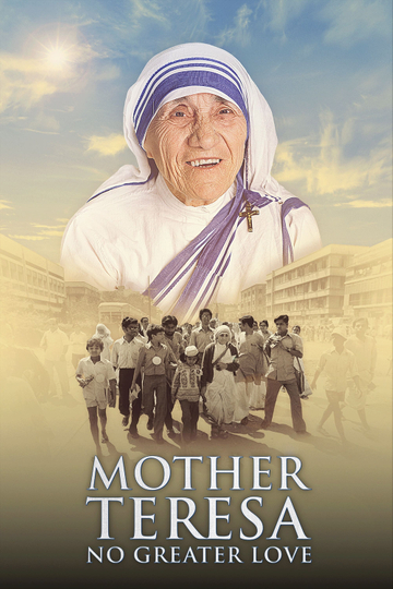 Mother Teresa: No Greater Love Poster