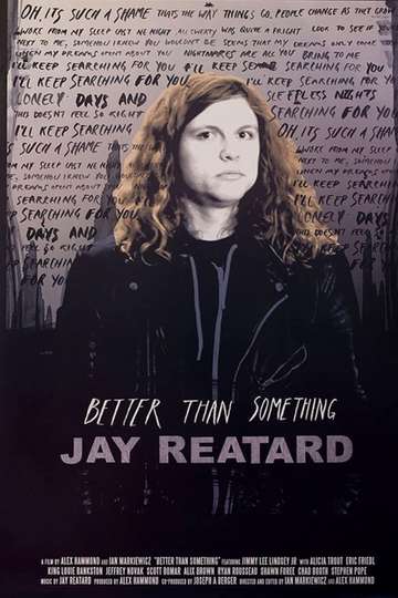 Better Than Something Jay Reatard Poster