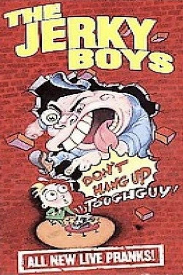 The Jerky Boys: Don't Hang Up, Toughguy!