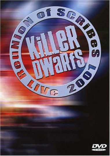 Killer Dwarfs Reunion of Scribes Live 2001 Poster