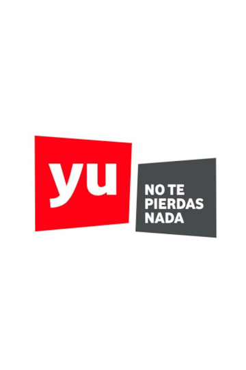 Yu, no te pierdas nada Poster