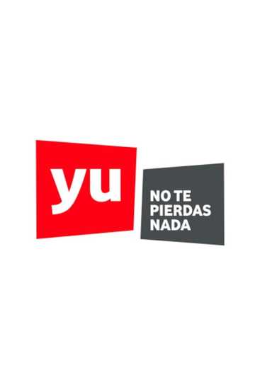 Yu, no te pierdas nada Poster