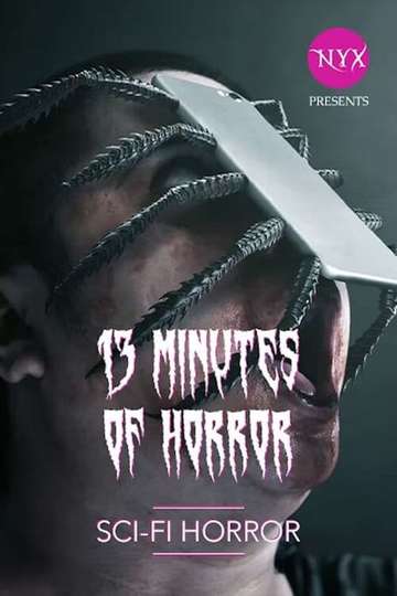 13 Minutes of Horror SciFi Horror Poster