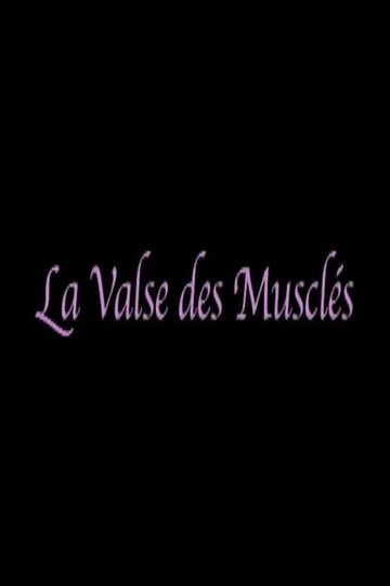 La valse des musclés