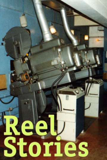 Reel Stories An Oral History of Londons Projectionists Poster