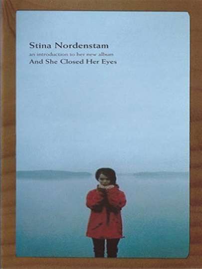 Stina Nordenstam  An Introduction to Her New Album And She Closed Her Eyes Poster