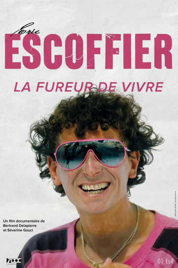 Eric Escoffier la Fureur de Vivre