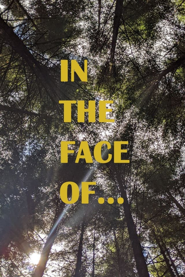 In the face of