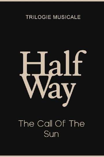 The Call Of The Sun  Halfway 23