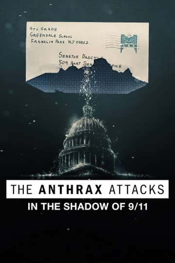 The Anthrax Attacks In the Shadow of 911 Poster