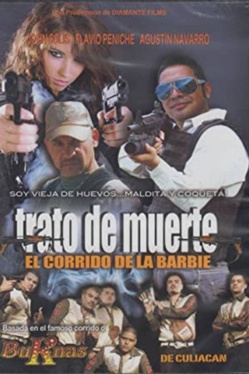 Trato De Muerte El Corrido De La Barbie